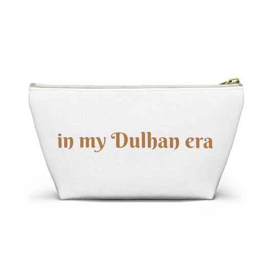 Dulhan Pouch In My Dulhan Era Bride Gift Accessory Pouch w T-bottom